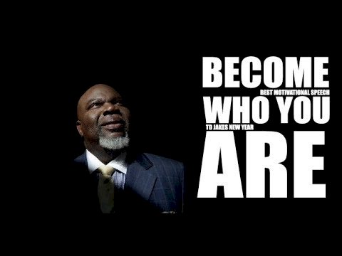 TD Jakes Motivational Speech